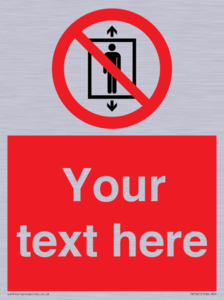 Custom prohibition Do not use this lift for people